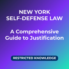 New York Self-Defense Law: A Comprehensive Guide to Justification