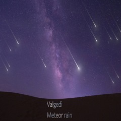 Valgedi - Meteor rain.mp3