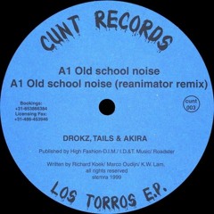Drokz, Tails & Akira ‎– Old School Noise