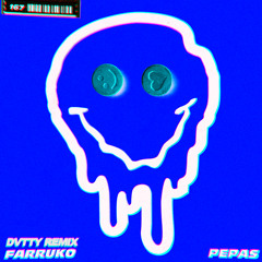 Farruko - Pepas (DVTTY Remix)