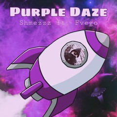 Purple Daze Feat Fvego