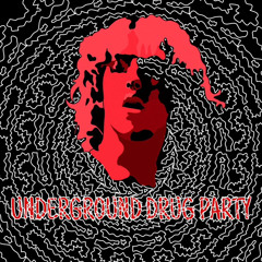 UNDERGROUND DRUG PARTY (feat. Yung Fazo)