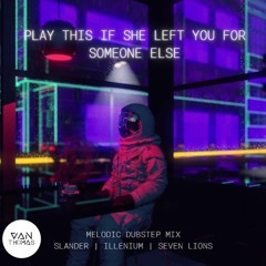 play this if she left you for someone else