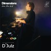 D'Julz - Live From Dimensions '25 DJ mix artwork - Electronic music tracklist cover image