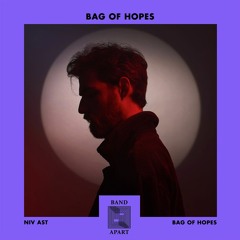PREMIERE: Niv Ast - Bag Of Hopes [Band Apart]