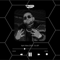 April Vibes 2023 - DJ JSP