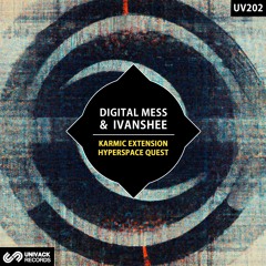 Digital Mess, Ivanshee - Hyperspace Quest (Original Mix) [Univack]