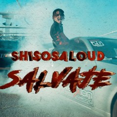 SALVAJE - SHISOSALOUD