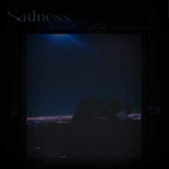 Sadness - Kiss in October