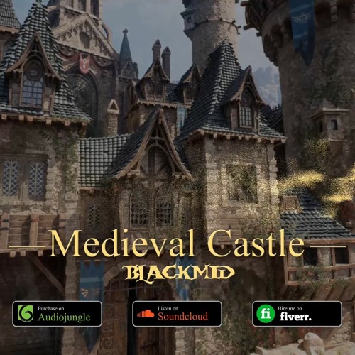 Stream Medieval Castle Celtic Fantasy by BLACKMID Listen