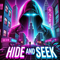 Hide and Seek