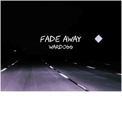 FADE AWAY