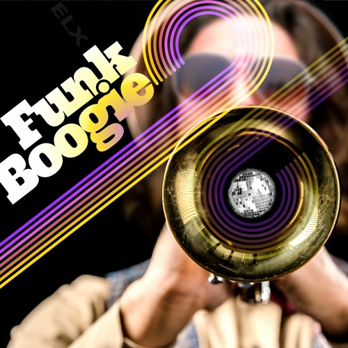 Elx - Funk - Boogie