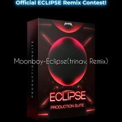 Moonboy - Eclipse (Remix Contest) #moonboycontest