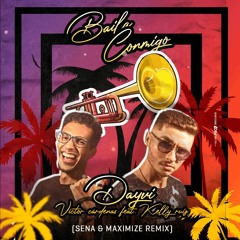 Baila Conmigo (Sena & Maximize RMX)