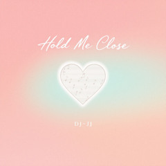 Hold Me Close