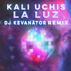 Kali Uchis, Jhayco - La Luz (DJ Kevanator DnB Edit)