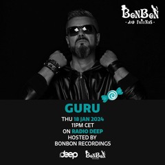 GURU mixtape for BonBon & Friends on Radio Deep (Free Download)