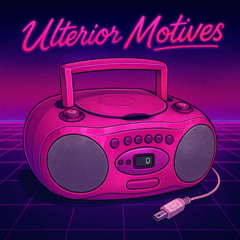 Ulterior Motives (Cover/Remix)