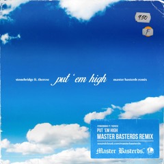 StoneBridge Ft Therese - Put 'Em High (Master Basterds Remix)