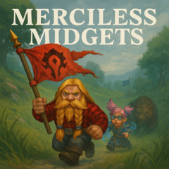 Merciless Midgets