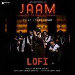 Jaam - LOFI- Yo Yo Honey Singh,Vatan.mp3