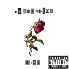 Deprivation (prod. Yippie the producer)