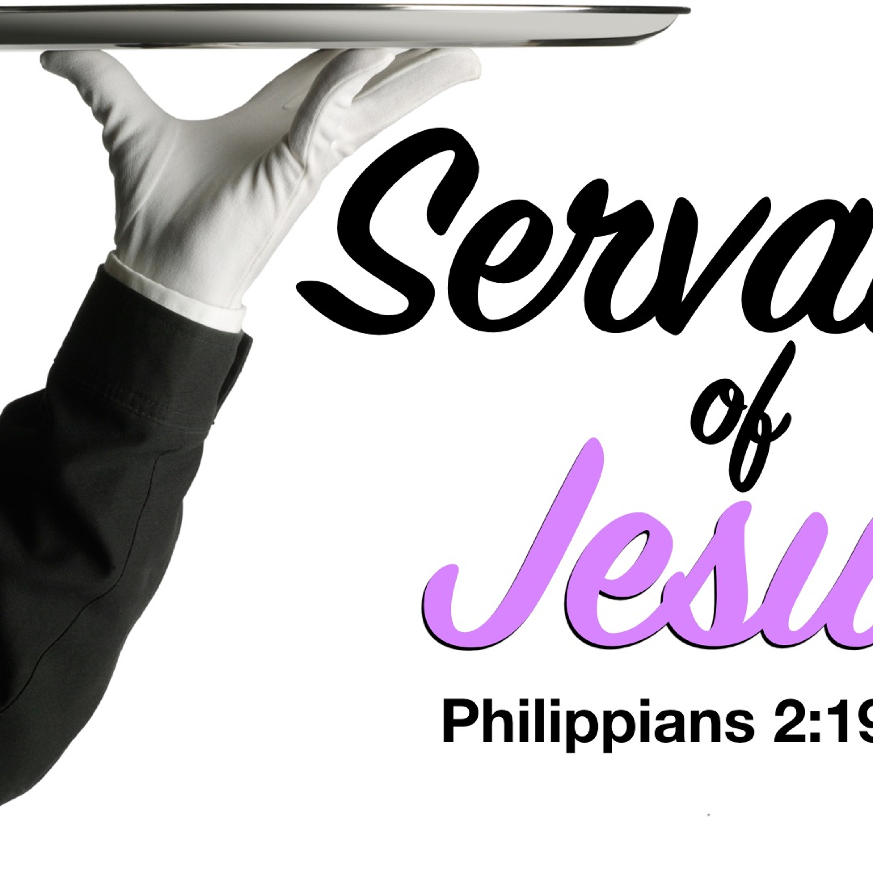 Servants Of Jesus - Philippians 2:19 - 30 - Matthew Niemier episode artwork