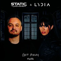 Static Movement & Lydia - Get Away [SOL MUSIC]