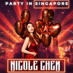 Party! In Singapore - Nicole Chen  *Free Download*
