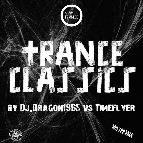 Trance Classics by Dj.Dragon1965 vs Timeflyer