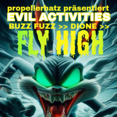 D-Sire at Propellerhatz Presents "Evil Activities" Fly High /  26.4.25 Set Replay