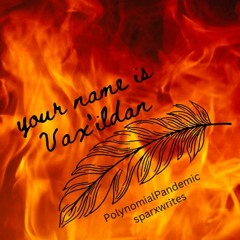 your name is vax'ildan