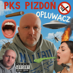 PKS Pizdoń - OPLUWACZ