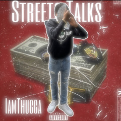 Streets Talks - IamThugga Prod by (@realebkthg