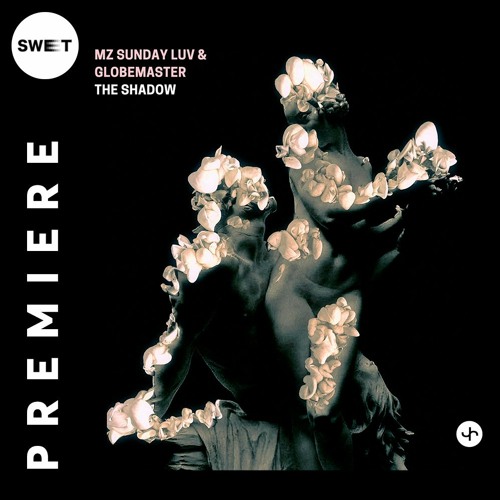 PREMIERE : Mz Sunday Luv & Globemaster - The Shadow (Sasha Carassi Remix) [Jane Musica]