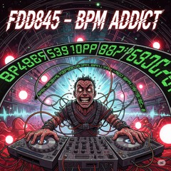 FDD845 – BPM Addict
