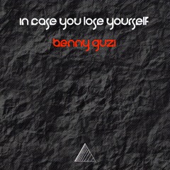 In Case You Lose Yourself