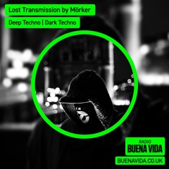 Lost Transmission Presents Riftek - Radio Buena Vida 18.05.24