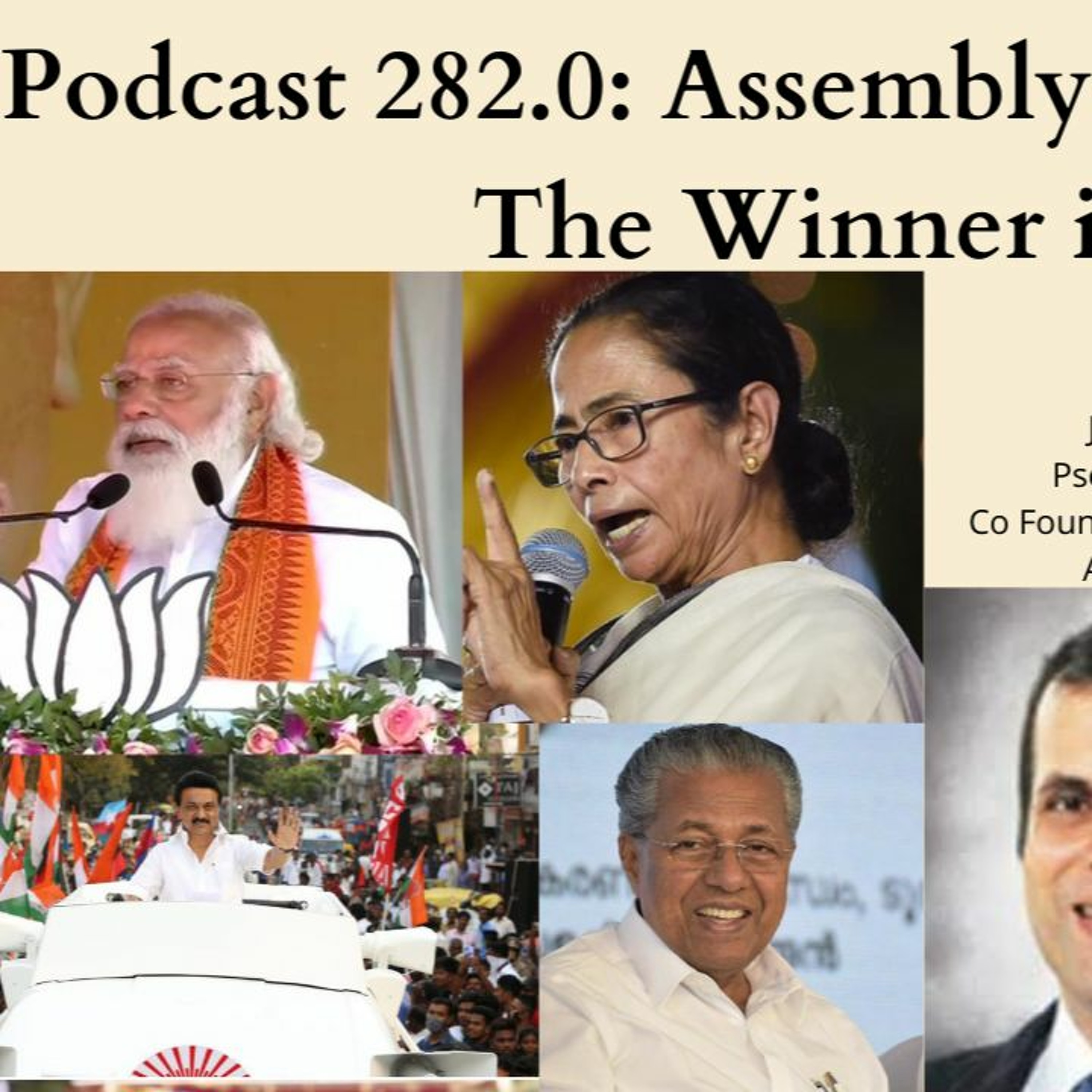 Analyzing The Results Of The 2021 Assembly Elections With Jai Mrug And Aadit Kapadia episode artwork