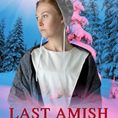 [ACCESS] EPUB 💌 Last Amish Christmas by  Naomi Zook [PDF EBOOK EPUB KINDLE]