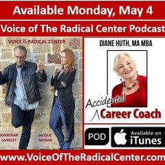 Diane Huth in Voice of The Radical Center Podcast