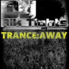 TRANCE : AWAY (Volume 2) [Mixed By RT]