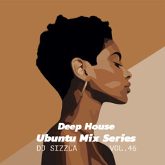 Ubuntu Mix Series Vol.46 - Deep House