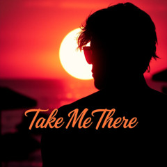 Take Me There (Ghosts) Extended Mix