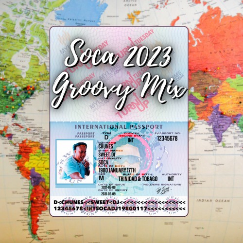 Stream SOCA 2023 GROOVY MIX - DJ SWEET CHUNES by DJ SWEET CHUNES ...