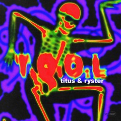 TITUS & Ryster - T.O.O.L. [Prod. by Relik]
