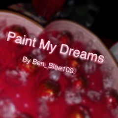 Paint My Dreams