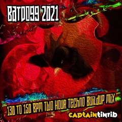 Captain Tinrib - BatDogg 2021 (130 > 150 bpm Techno Buildup)