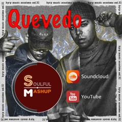 Bizarrap - Quevedo Bzrp Music Sessions, Vol. 52 (SoulfulMashup)